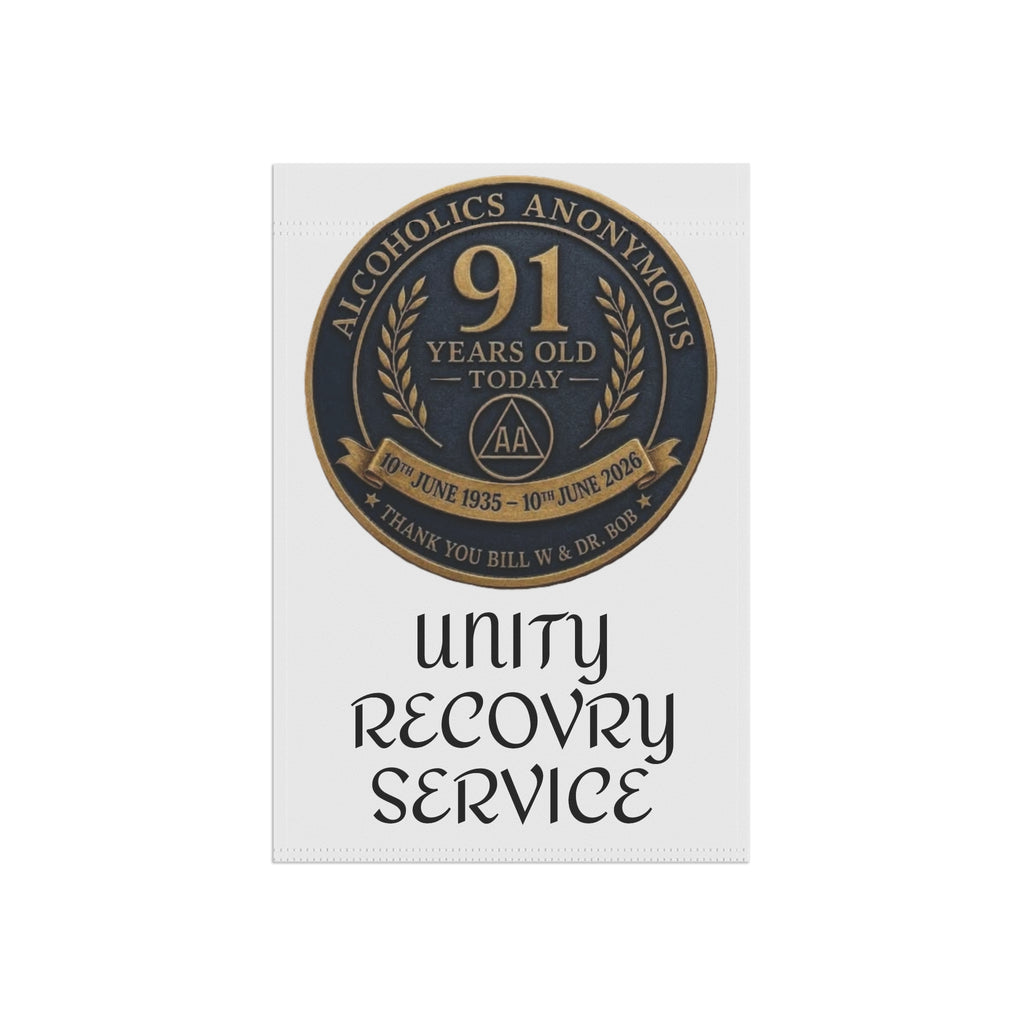 Garden Flag — Alcoholics Anonymous 91st Anniversary Unity Recovery Service